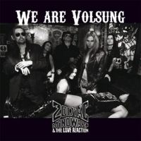 Zodiac Mindwarp and The Love Reaction - We Are Volsung